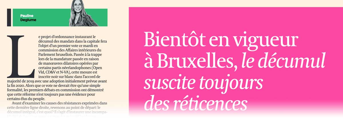 Extrait de presse, L'Echo : "Bientôt en vigueur à Bruxelles le décumul suscite toujours des réticences"
