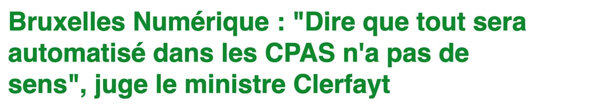 Extrait de presse, Le Guide social : "Dire que tout sera automatisé dans les CPAS n'a pas de sens, selon le ministre."