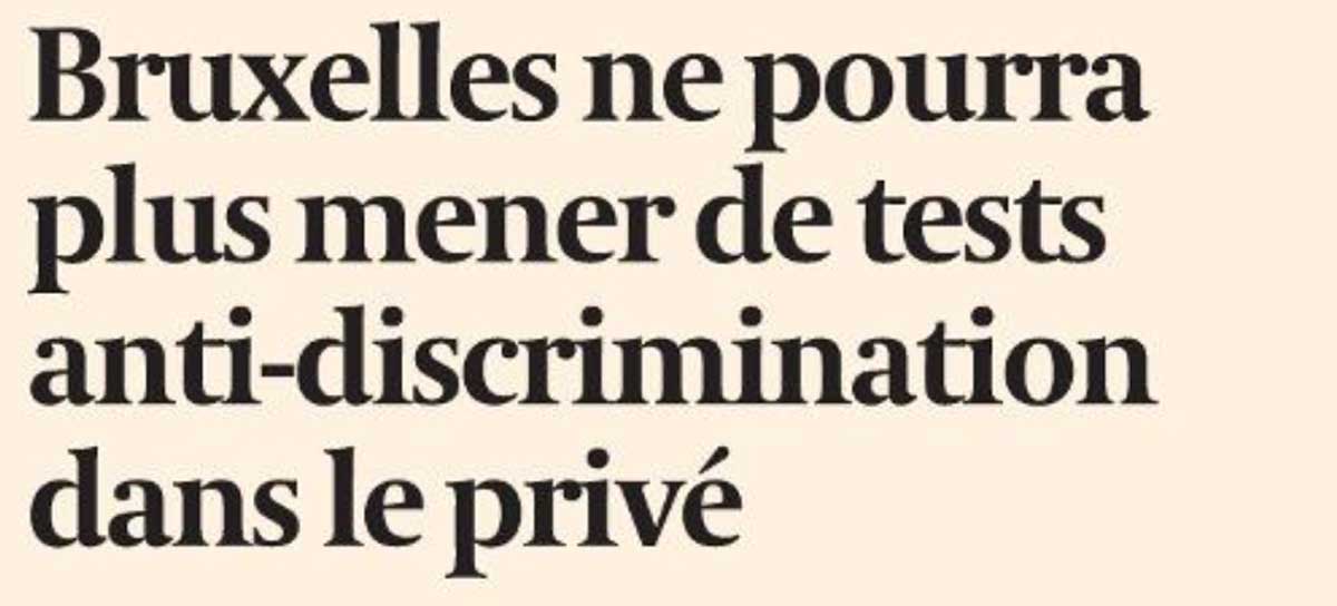 Extrait de presse, L'Echo : "Bruxelles ne pourra plus mener de tests anti-discrimination dans le privé"