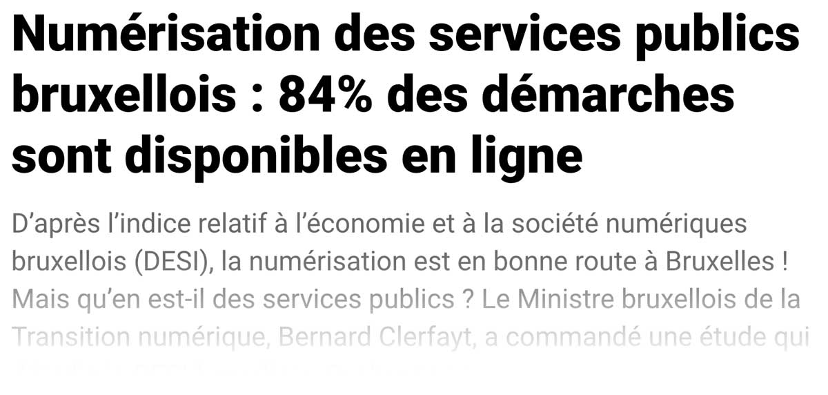 Extrait de presse, Sudeinfo : "Numérisation des services publics bruxellois : 84% des démarches sont disponibles en ligne"