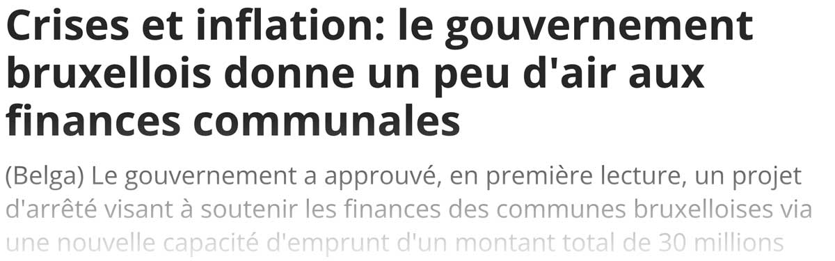 Extrait de presse, La Dernière Heure : "Crises et inflation: le gouvernement bruxellois donne un peu d'air aux finances communales".