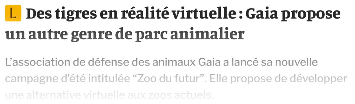 Extrait de presse, La Libre : "Des tigres en réalité virtuelle : Gaia propose un autre genre de parc animalier"