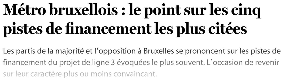 Extrait de presse, Le Soir : "Métro bruxellois : le point sur les cinq pistes de financement les plus citées".