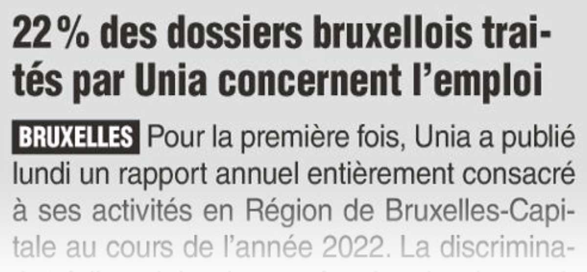 Extrait de presse, La Dernière Heure : "22 % des dossiers bruxellois traités par Unia concernent l’emploi".