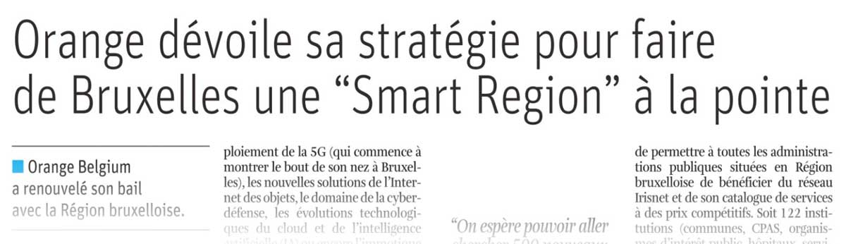 Extrait de presse, La Libre : "Orange dévoile sa stratégie pour faire de Bruxelles une “Smart Region” à la pointe"
